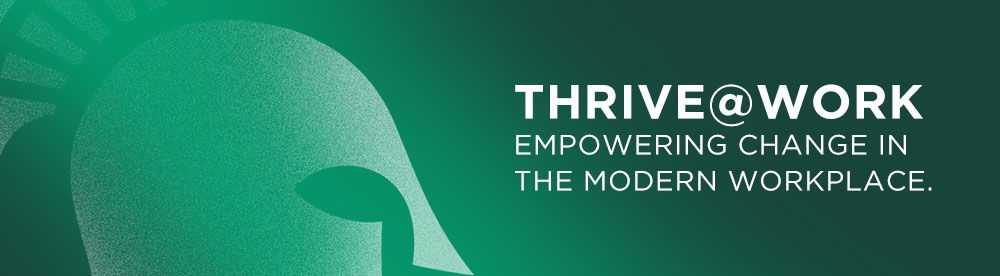Thrive@Work: Empowering Change in the Modern Workplace