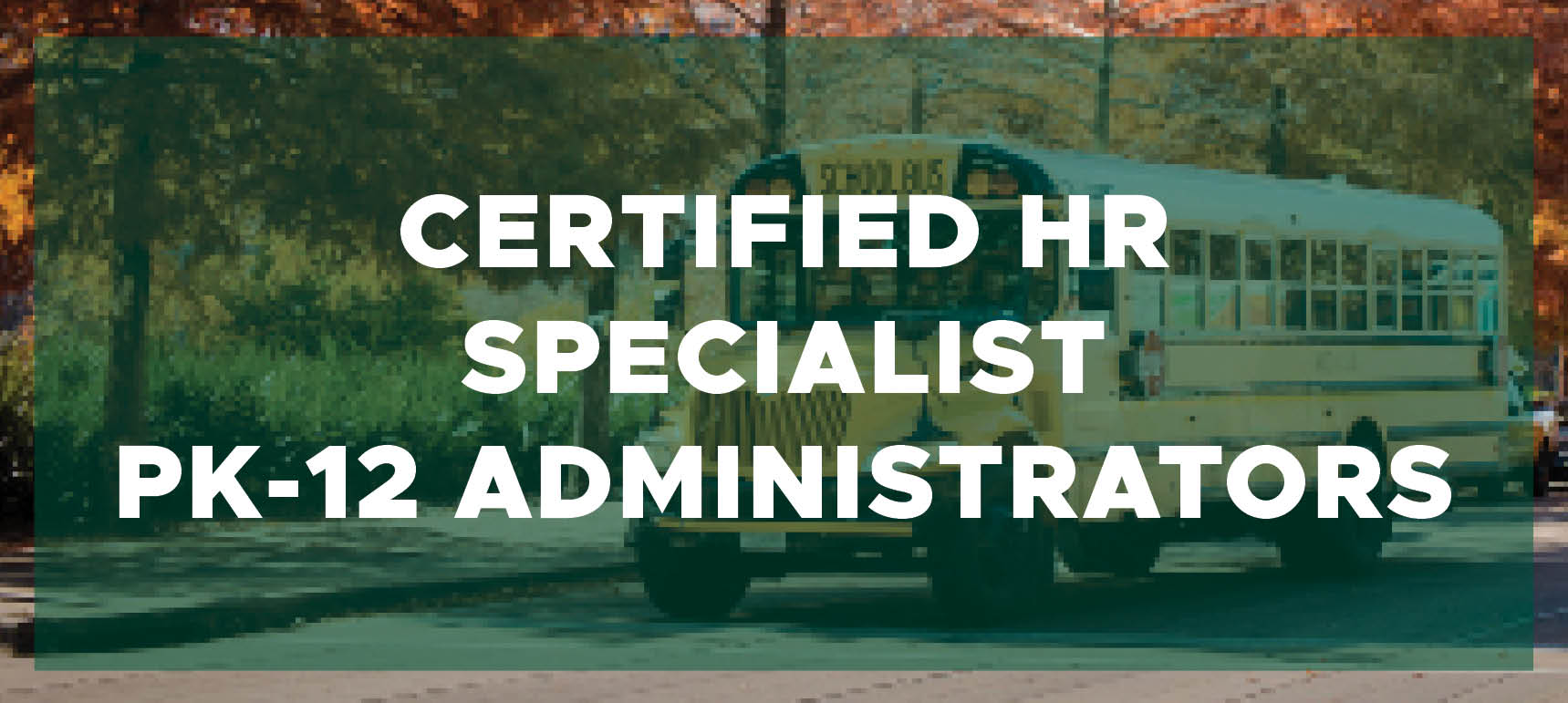 Certified HR Specialist for PK-12 Administrator