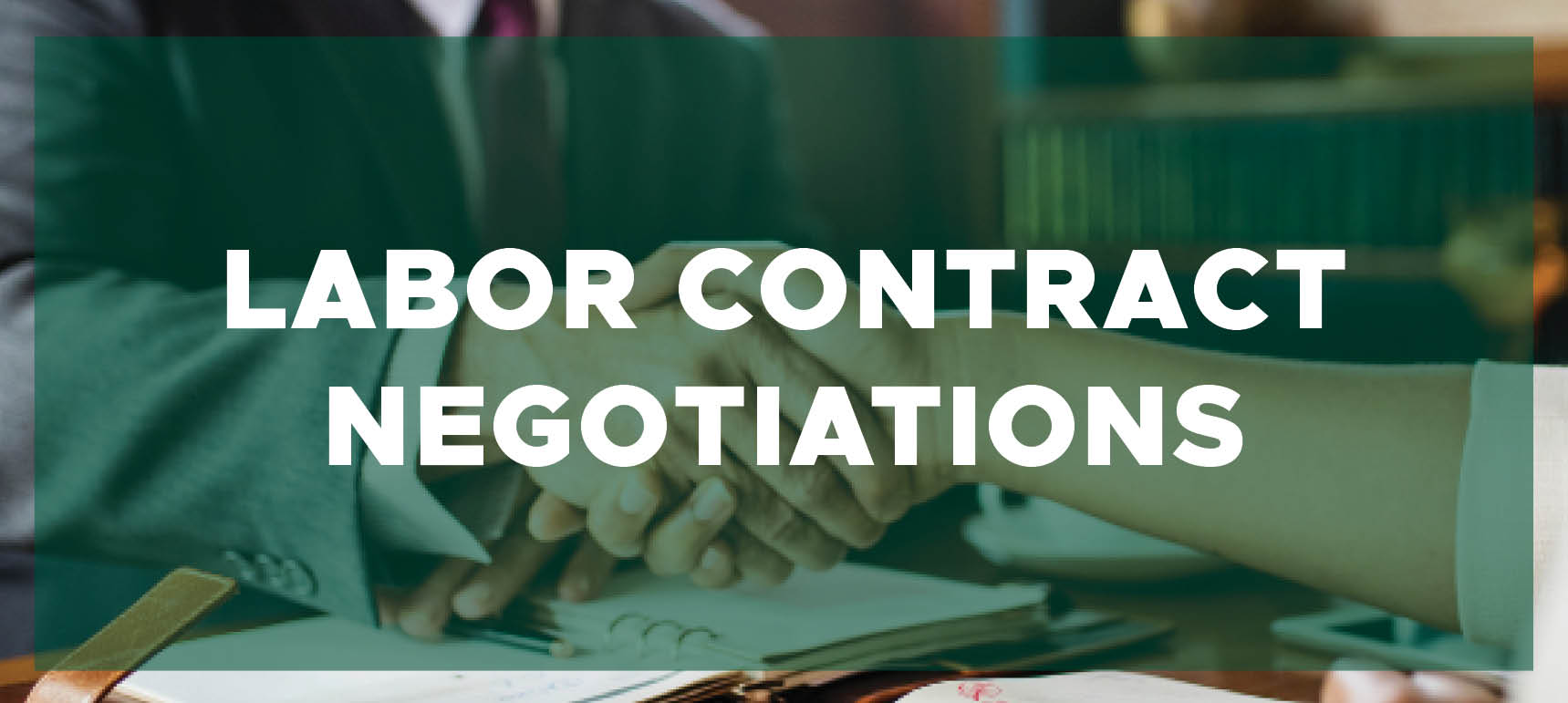Learn more about the Labor Contract Negotiations program.
