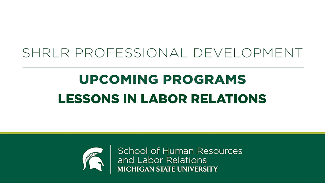 VIDEO - Lessons in Labor Relations
